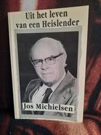 Uit het leven van een Heislender Jos Michielsen, Jos Michielsen, Ophalen of Verzenden, 20e eeuw of later, Gelezen