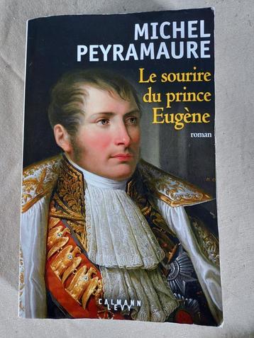 Le Sourire du Prince Eugène Michel Peyramaure