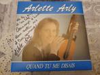 Disque vinyl 45 tours Arlette Arly – Quand Tu Me Disais, Comme neuf, Enlèvement ou Envoi, 1980 à 2000