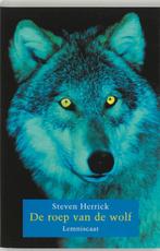 De roep van de wolf, Nieuw, Ophalen of Verzenden, Fictie, Steven Herrick