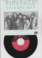 Firefall – Strange Way  1978  Rock, 7 inch, Single, Ophalen of Verzenden, Zo goed als nieuw