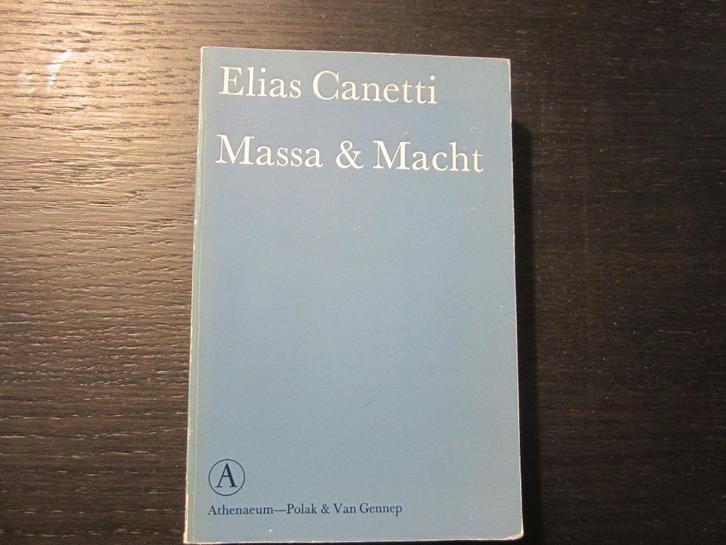 Massa & macht    -Elias Canetti-, Boeken, Politiek en Maatschappij, Ophalen of Verzenden