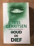 Houd de dief van Tess Gerritsen, Comme neuf, Enlèvement ou Envoi
