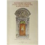 Honderd Gentse Onze-Lieve-Vrouwe-kapelletjes, Ludo Colin, Beeldhouwkunst, Ophalen of Verzenden, Zo goed als nieuw