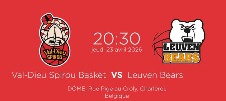 Val-Dieu Spirou Basket >< Stella Artois Leuven Bears 23/04, Tickets & Billets, Sport | Autre, Avril