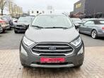 Ford Ecosport Titanium 1.0i 1j garantie Zeer Nette staat !, Achat, Essence, Ecosport, Entreprise