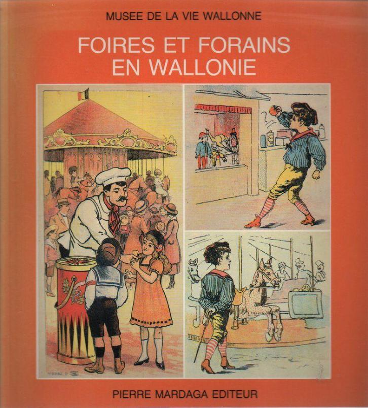 FOIRES ET FORAINS EN WALLONIE ( Pierre Mardaga 1989 ), Livres, Histoire nationale, Neuf, Enlèvement ou Envoi