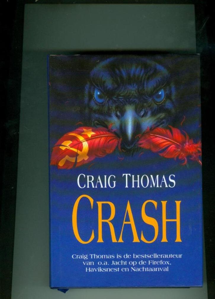 Crash craig thomas 396 blz, Livres, Romans, Comme neuf, Enlèvement ou Envoi