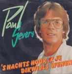 Paul Severs – ‘s Nachts hoor ik je dikwijls wenen - Single, Cd's en Dvd's, Gebruikt, 7 inch, Single, Ophalen of Verzenden