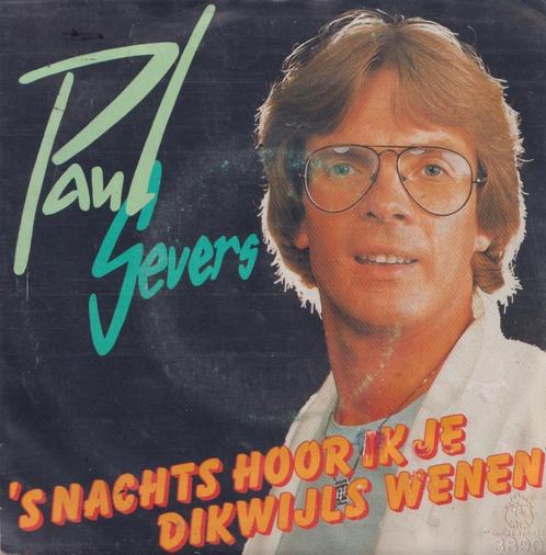 Paul Severs – ‘s Nachts hoor ik je dikwijls wenen - Single, Cd's en Dvd's, Vinyl Singles, Gebruikt, Single, Nederlandstalig, 7 inch