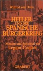 von Oven: Hitler und der Spanische Bürgerkrieg (Gesigneerd), Avant 1940, Général, Utilisé, Envoi