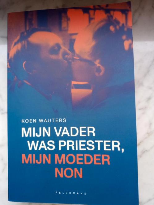 Koen Wauters - Mijn vader was priester, mijn moeder non, Boeken, Politiek en Maatschappij, Zo goed als nieuw, Ophalen of Verzenden
