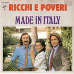 single Ricchi & Poveri - Made in Italy, CD & DVD, Vinyles Singles, Comme neuf, 7 pouces, Enlèvement ou Envoi, Latino et Salsa