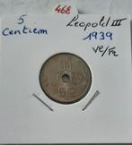 Léopold III - 5 centimes 1939 Vl/Fr en bel état, Envoi