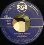Harry Belafonte – Cocoanut Woman / Island In The Sun, Ophalen of Verzenden, Gebruikt, Overige formaten