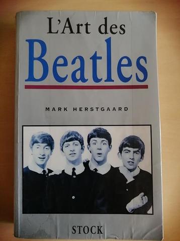 L'Art Des Beatles = Livre de Mark Hertsgaard beschikbaar voor biedingen