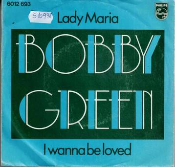 Vinyl, 7"   -   Bobby Green  – Lady Maria beschikbaar voor biedingen