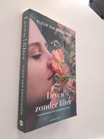 Fleur Van Groningen : Leven zonder filter, Boeken, Ophalen of Verzenden