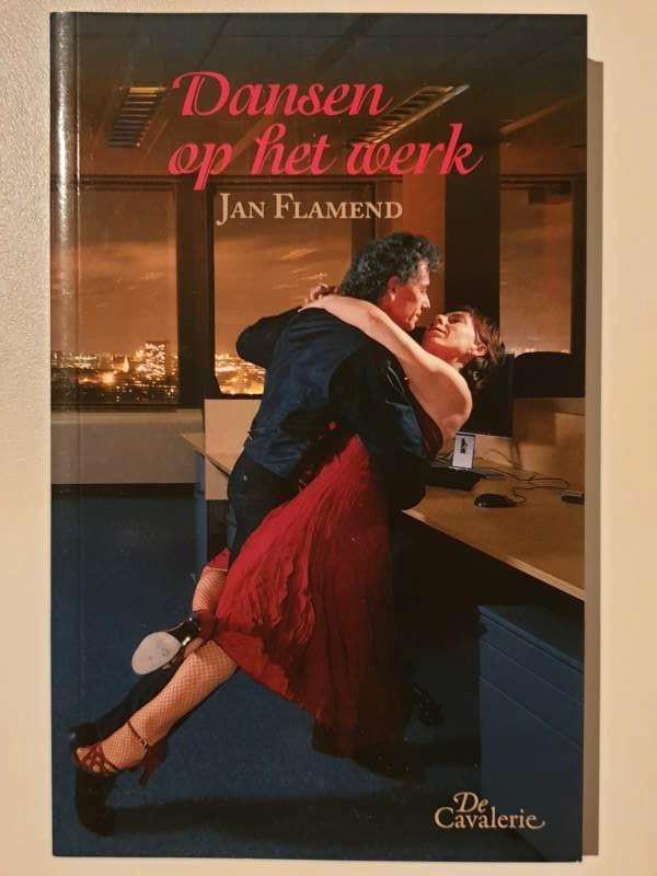 Dansen op het werk, Jan Flamend, nieuw !, Boeken, Romans, Nederland, Ophalen