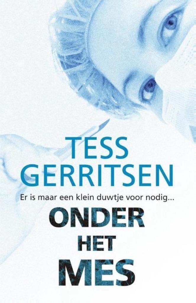 Tess Gerritsen : Onder het mes, Boeken, Thrillers, Gelezen, Ophalen of Verzenden