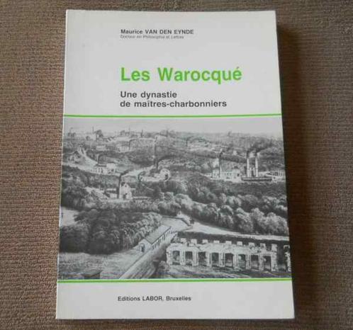 Les Warocqué - Une dynastie de maîtres-charbonniers, Boeken, Geschiedenis | Nationaal, Gelezen, Ophalen of Verzenden