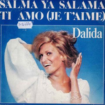 Vinyl, 7"   -   Dalida – Salma Ya Salama / Ti Amo (Je T'Aime beschikbaar voor biedingen