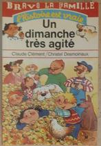 Un dimanche très agité - C. Clément et C. Desmoinaux, Boeken, Kinderboeken | Kleuters, Ophalen of Verzenden