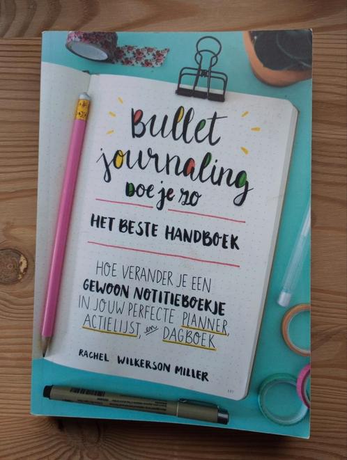 Rachel Wilkerson Miller - Bullet Journaling doe je zo, Livres, Livres Autre, Comme neuf, Enlèvement ou Envoi