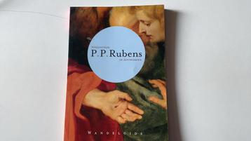 Herontdek P.P. Rubens - in Antwerpen. Wandelgids beschikbaar voor biedingen