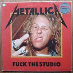 LP Metallica - Fuck The Studio, Cd's en Dvd's, Vinyl | Hardrock en Metal, Ophalen of Verzenden, Zo goed als nieuw