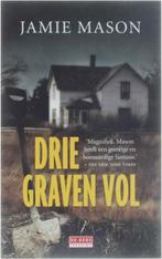Te Koop Boek DRIE GRAVEN VOL Jamie Mason, Boeken, Gelezen, Jamie Mason, Ophalen of Verzenden, Amerika