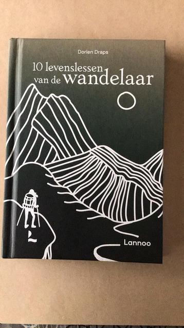 10 levenslessen van het wandelen . Boek -:Dorien Draps beschikbaar voor biedingen