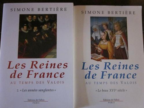 BERTIERE De koninginnen van Frankrijk VALOIS XVIe vrouwelijk, Boeken, Biografieën, Ophalen of Verzenden
