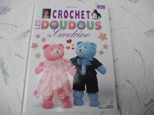 Livre "Les doudous de Sandrine" au crochet - volume 1, Hobby & Loisirs créatifs, Hobby & Loisirs Autre, Neuf, Enlèvement ou Envoi