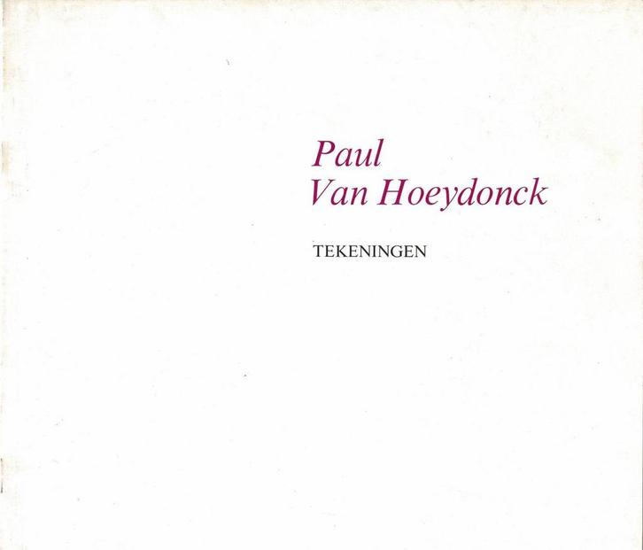 Paul Van Hoeydonck Tekeningen, Boeken, Kunst en Cultuur | Beeldend, Gelezen, Ophalen of Verzenden