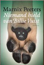 Marnix Peeters - Niemand hield van Billie Vuist, Boeken, Ophalen of Verzenden, Marnix Peeters