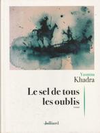 Le sel de tous les oublis roman Yasmina Khadra, Livres, Europe autre, Enlèvement ou Envoi, Neuf, Yasmina Khadra