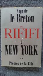 “Van de rififi tot New York” Deel 2 (1962) Auguste Le Breton, Gelezen, Auguste Le Breton, Ophalen of Verzenden, Europa overig