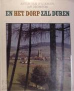 boek: ... en het dorp zal duren/Anton van Wilderode, Boeken, Ophalen of Verzenden, Eén auteur