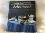 Kookboek. Scholteshof - Roger Souvereyns . 1990. Lannoo, Ophalen of Verzenden