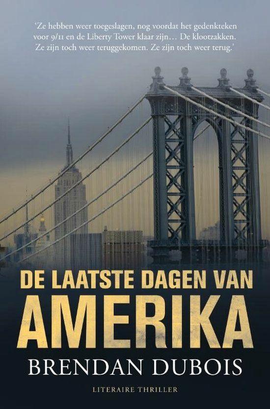 Te Koop Boek DE LAATSTE DAGEN VAN AMERIKA Brendan Dubois, Boeken, Thrillers, Gelezen, Amerika, Ophalen of Verzenden