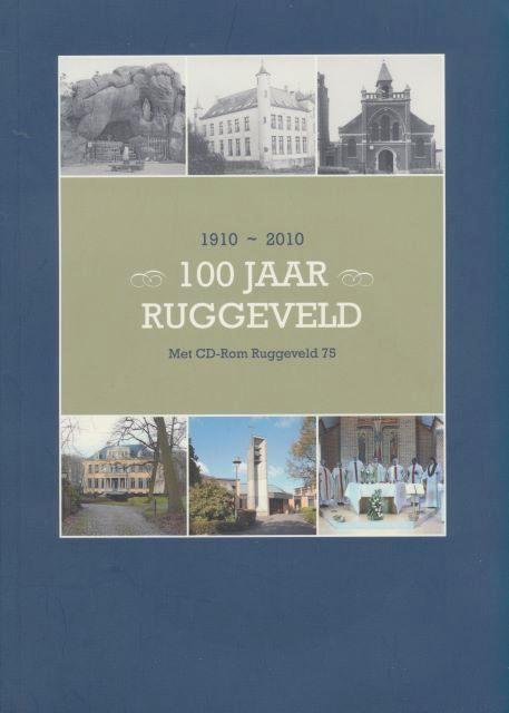(g87) 100 jaar Ruggeveld 1910-2010, Boeken, Geschiedenis | Stad en Regio, Gelezen, Verzenden