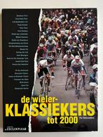 BOEK De wielerklassiekers tot 2000, Boeken, Ophalen of Verzenden