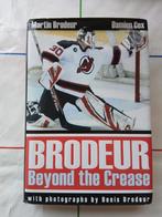 Beyond the Crease (Martin Brodeur et Damien Cox) - Anglais, Sport d'hiver, Enlèvement ou Envoi, Comme neuf, Martin Brodeur
