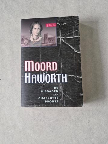 Moord op Haworth - De misdaden van Charlotte Brontë