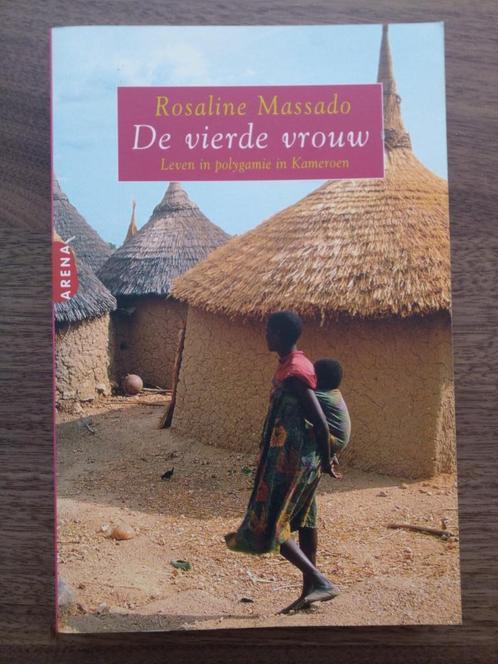 De vierde vrouw. Leven in polygamie in Kameroen - R. Massado, Livres, Biographies, Comme neuf, Autre, Enlèvement ou Envoi