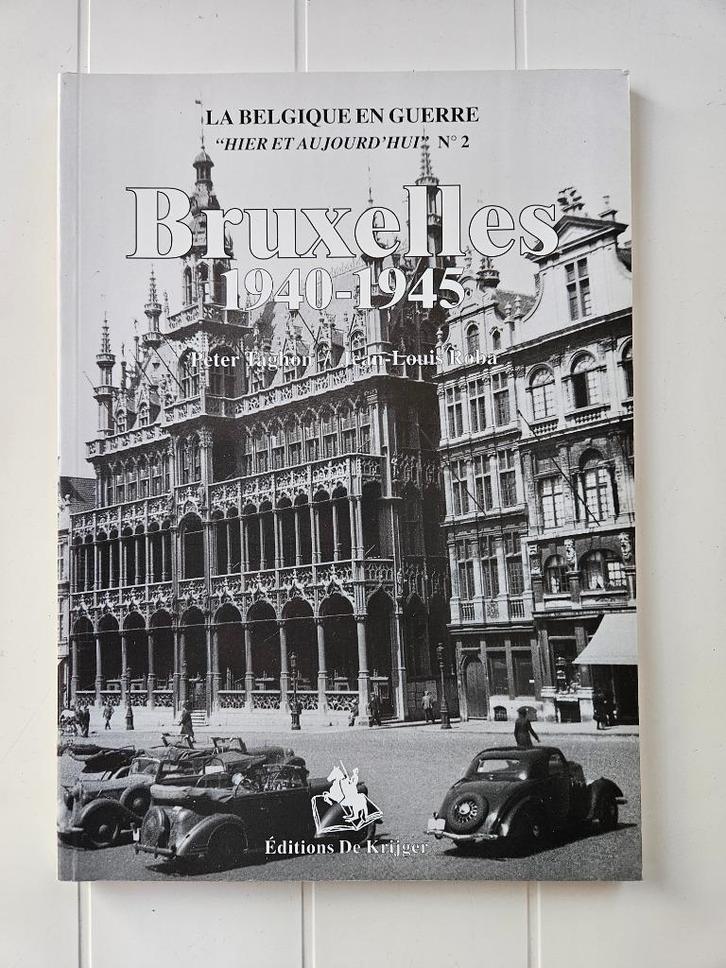 Brussel 1940 - 1945, Boeken, Oorlog en Militair, Zo goed als nieuw, Tweede Wereldoorlog, Ophalen of Verzenden