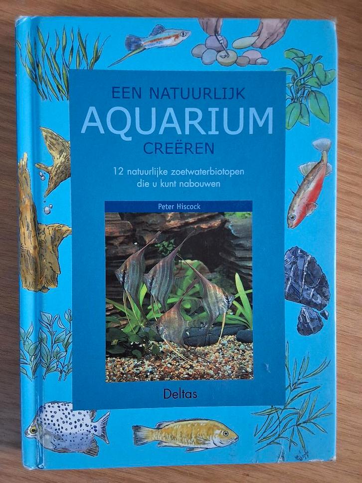 Boek : een natuurlijk aquarium creëren, Livres, Animaux & Animaux domestiques, Utilisé, Poissons, Enlèvement
