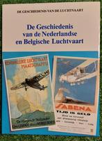 De geschiedenis van de Nederlandse en Belgische luchtvaart, Verzamelen, Boek of Tijdschrift, Ophalen of Verzenden, Zo goed als nieuw