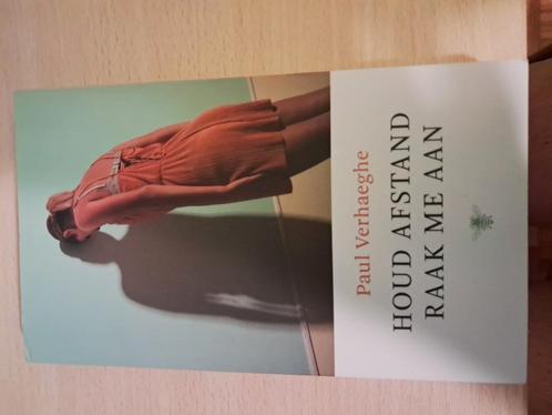 Paul Verhaeghe - Houd afstand, raak me aan, Boeken, Psychologie, Zo goed als nieuw, Ophalen of Verzenden